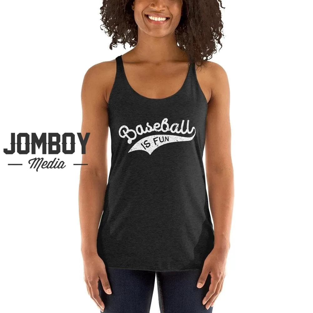 Baseball Is Fun | Women's Tank 2