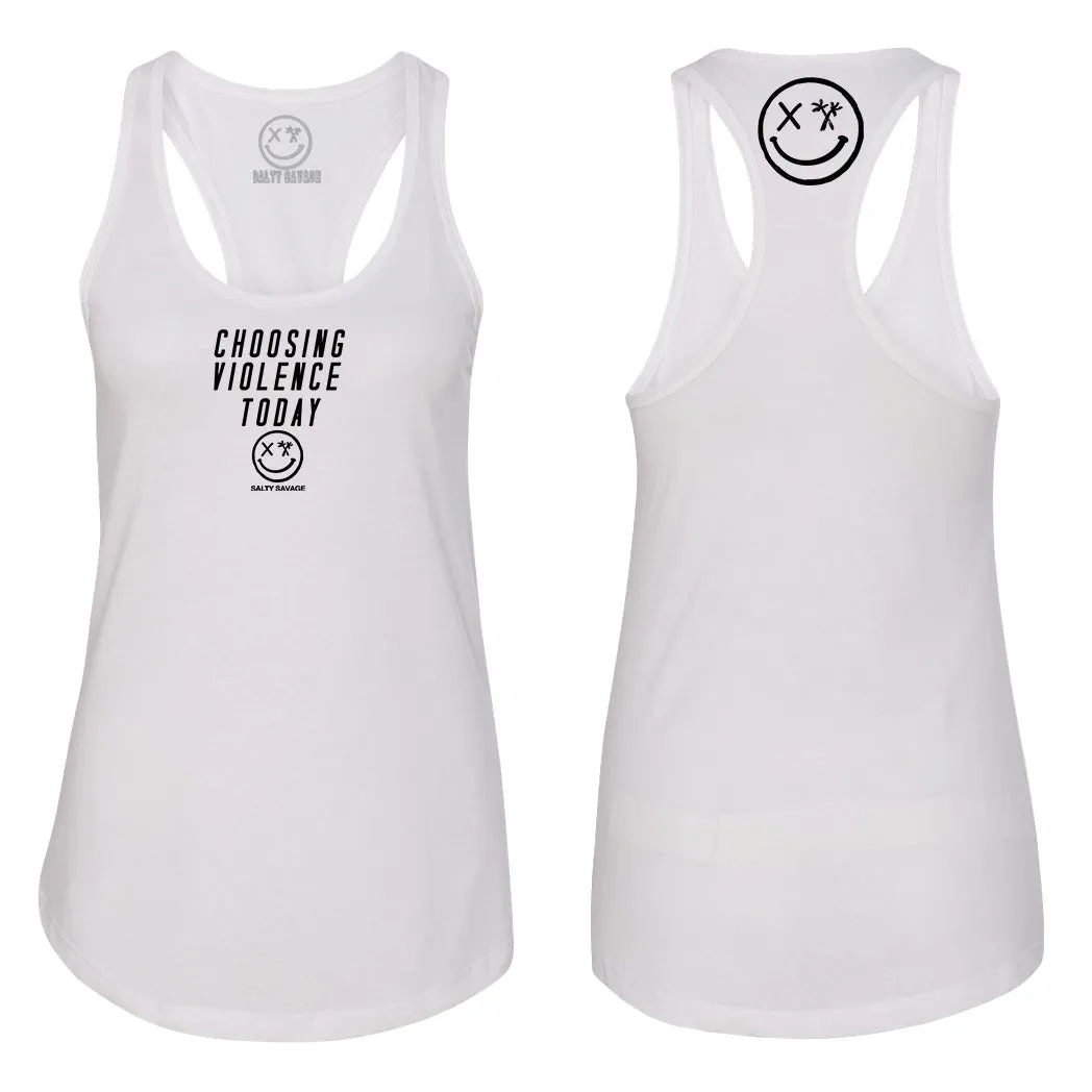 Ladies "Choosing Violence Today" Racerback Tank | Micro