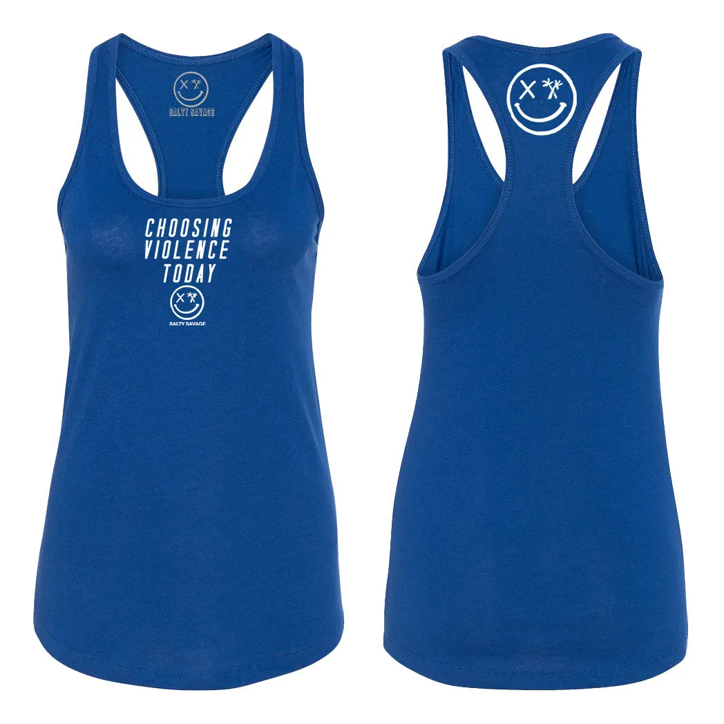 Ladies "Choosing Violence Today" Racerback Tank | Micro