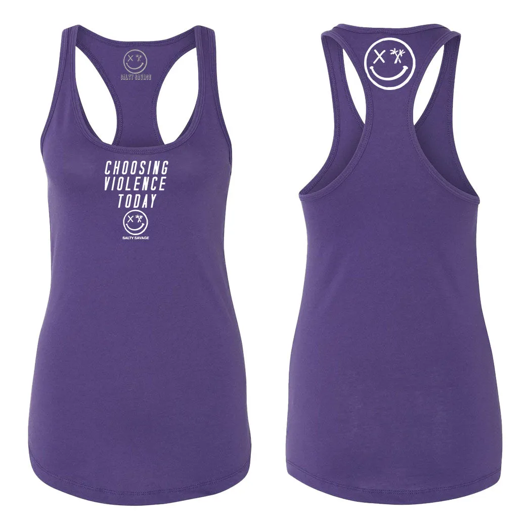 Ladies "Choosing Violence Today" Racerback Tank | Micro