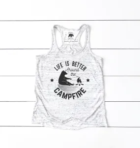 Life is Better Around the Campfire flowy racerback tank tops