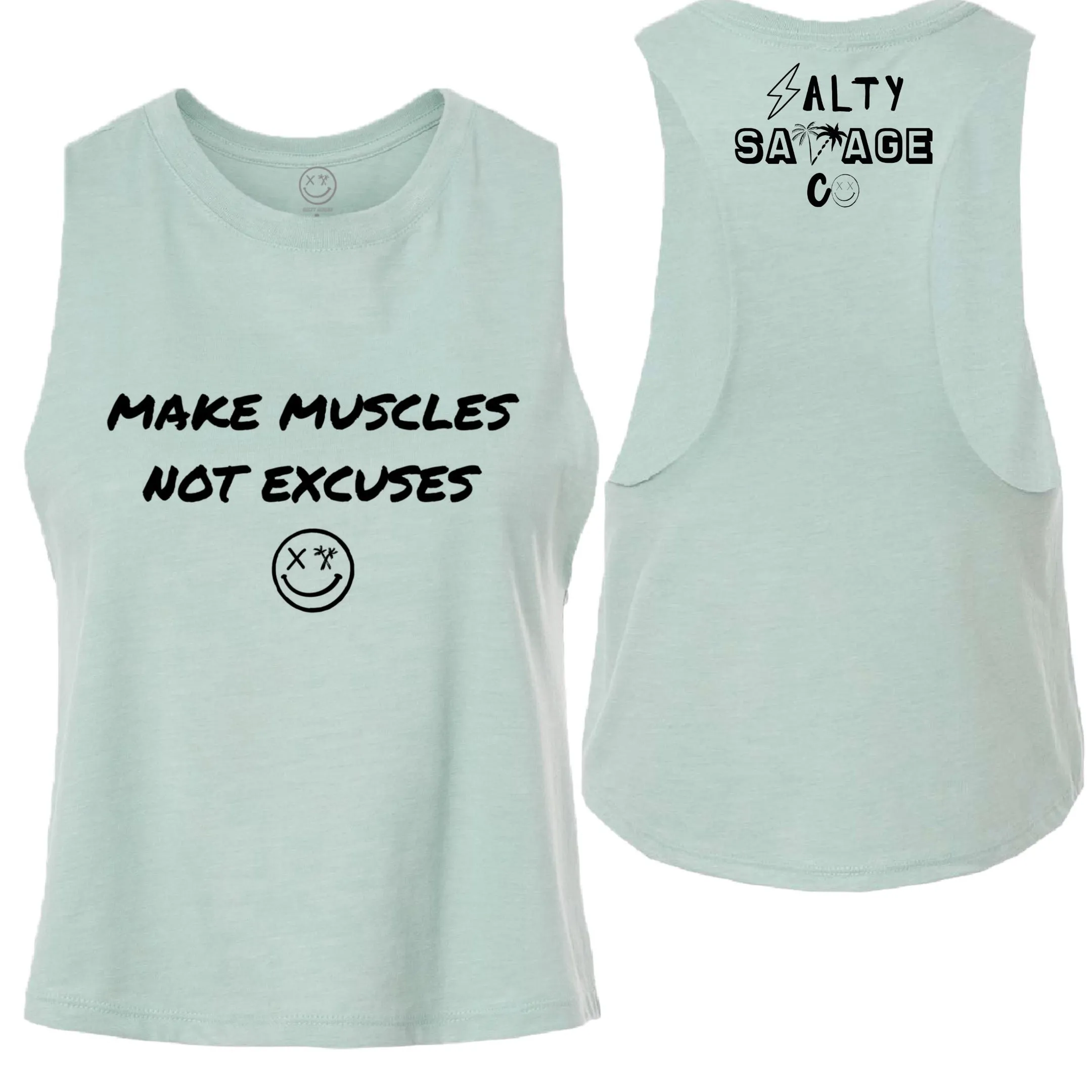 Salty Savage Ladies "MAKE MUSCLES, NOT EXCUSES" Flowy Racerback Crop Tank