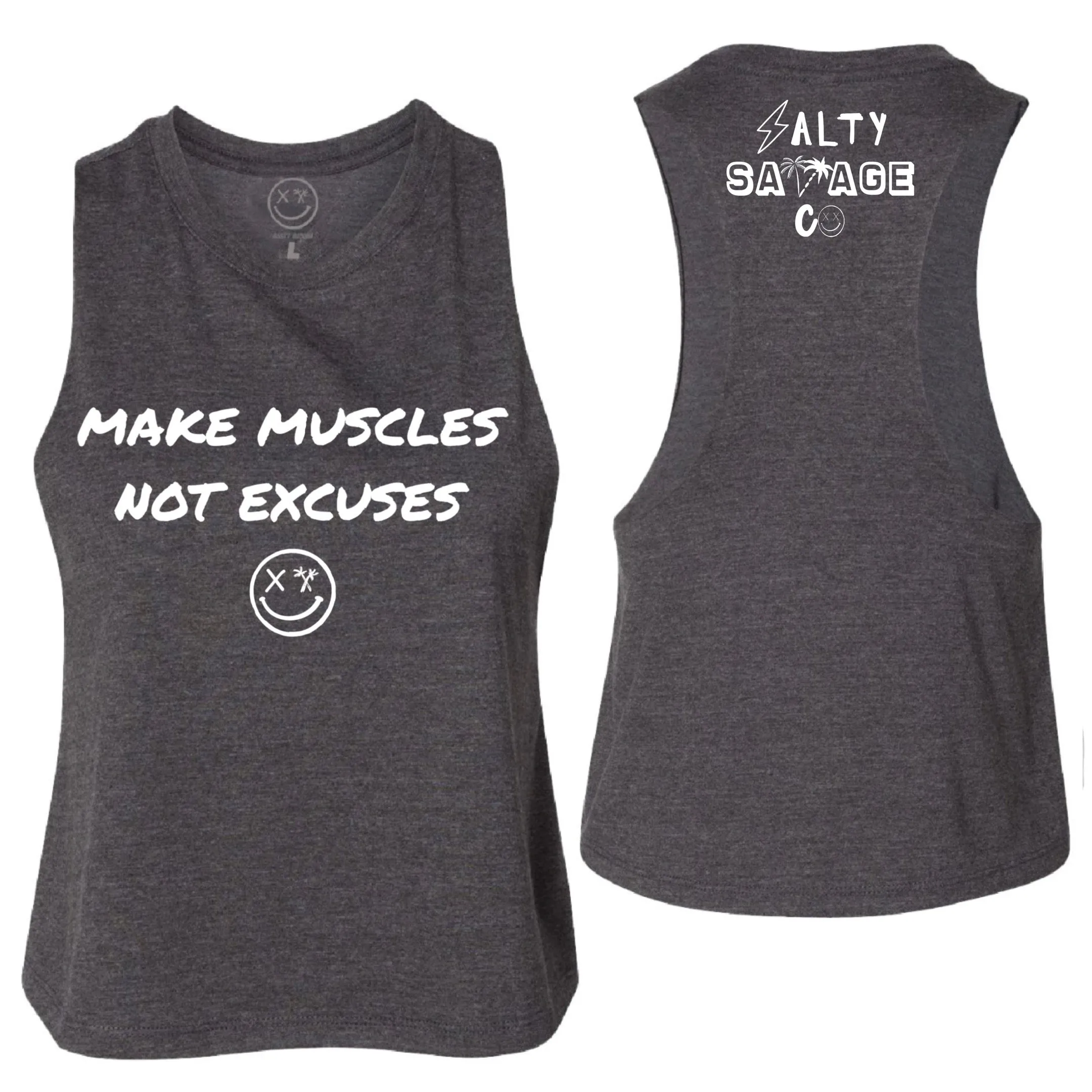 Salty Savage Ladies "MAKE MUSCLES, NOT EXCUSES" Flowy Racerback Crop Tank