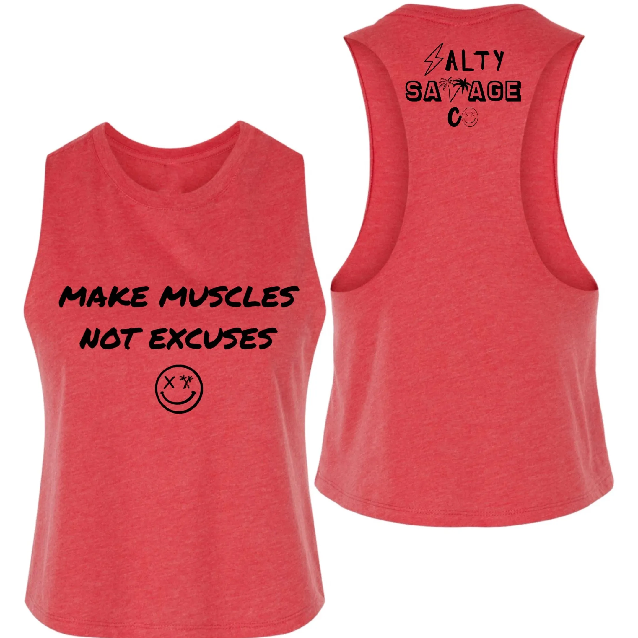 Salty Savage Ladies "MAKE MUSCLES, NOT EXCUSES" Flowy Racerback Crop Tank