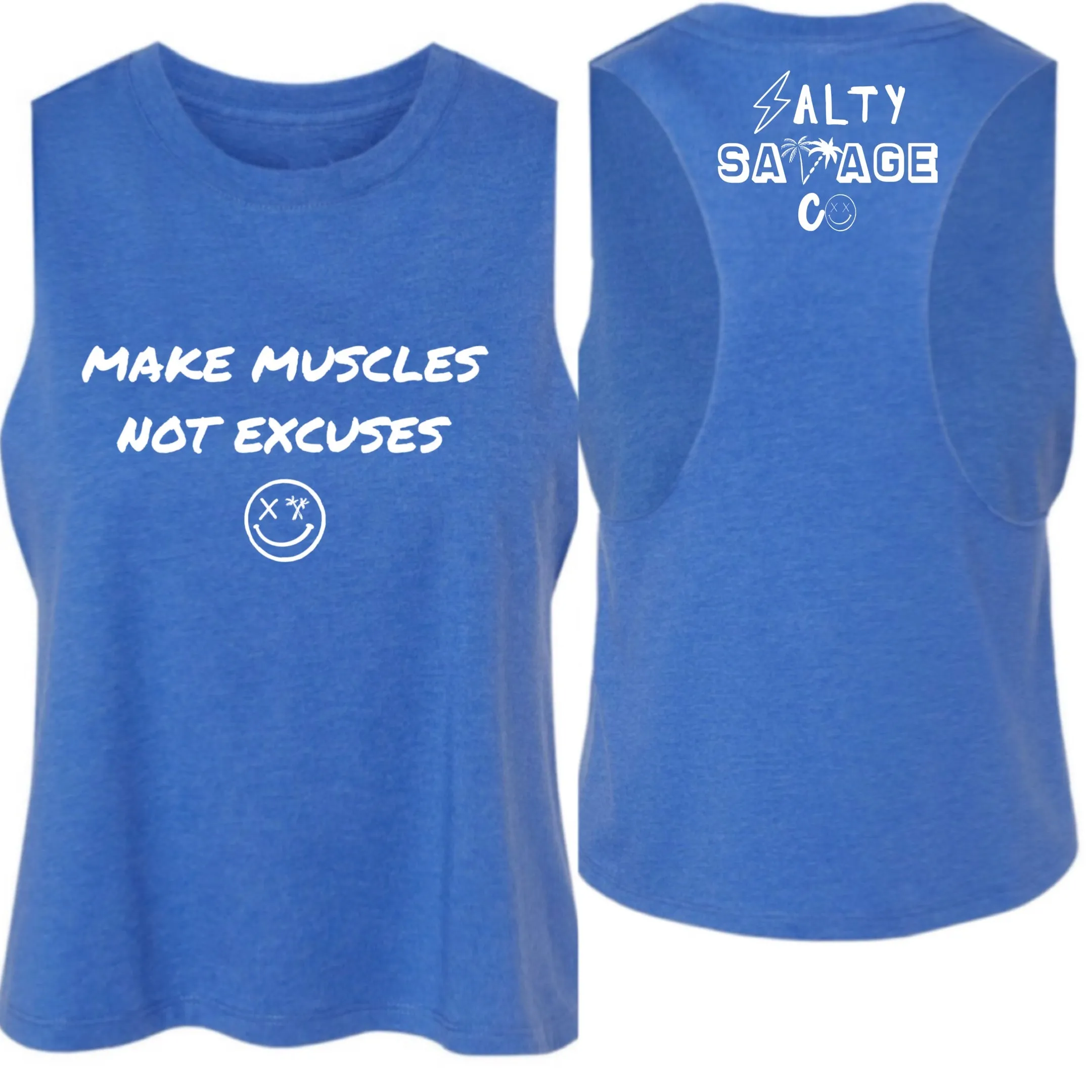 Salty Savage Ladies "MAKE MUSCLES, NOT EXCUSES" Flowy Racerback Crop Tank