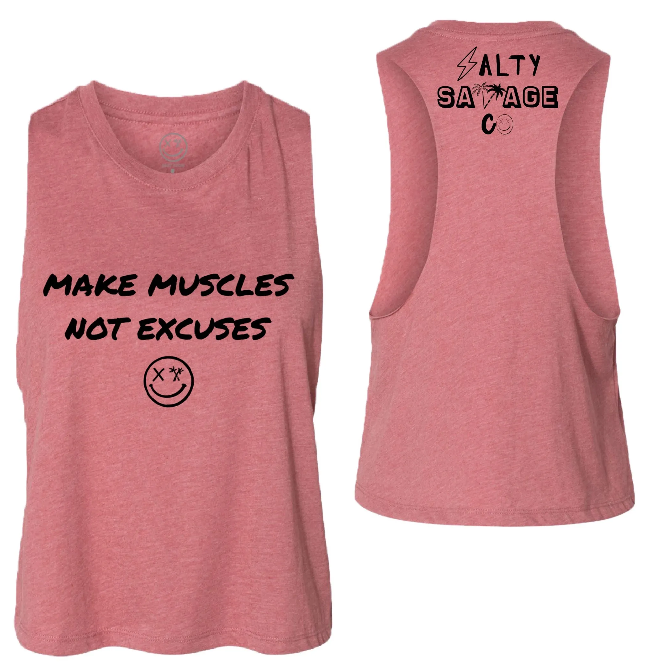 Salty Savage Ladies "MAKE MUSCLES, NOT EXCUSES" Flowy Racerback Crop Tank